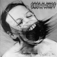 SKEW WHIFF "Taedium Vitae" LP